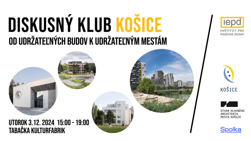 Diskusný klub v Košiciach „Od udržateľných budov k udržateľným mestám“